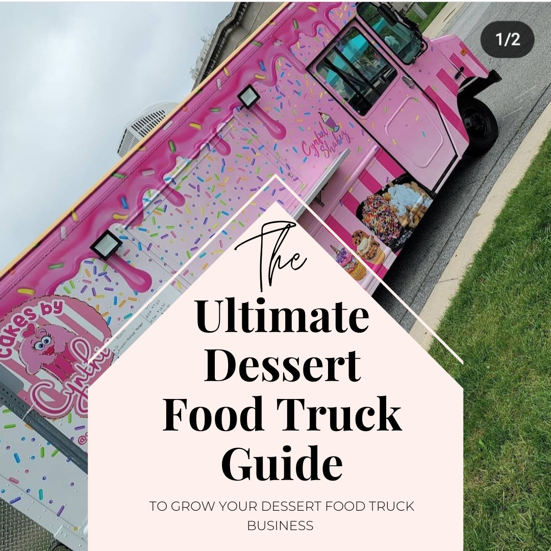 The Ultimate Dessert Food Truck Guide